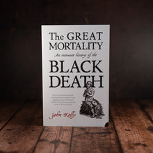Load image into Gallery viewer, The Great Mortality by John Kelly book cover displayed on a wooden slatted table