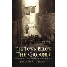 Load image into Gallery viewer, Town Below the Ground book as sold at The Real Mary King's Close stock image