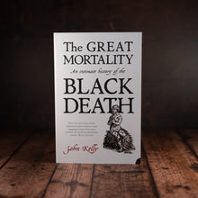 Load image into Gallery viewer, The Great Mortality by John Kelly book cover displayed on a wooden slatted table
